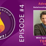 04: Advanced Relationship Jiu Jitsu with Terry Real