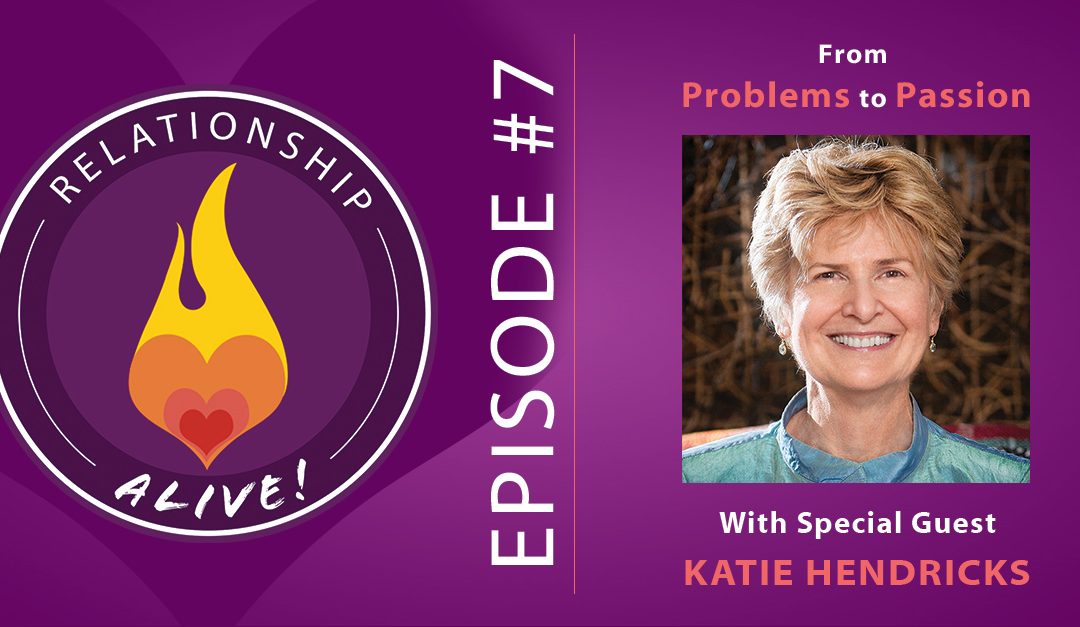 07: Katie Hendricks - From Problems to Passion