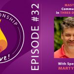 32: Mastering Communication in Three Dimensions with Marty Babits
