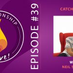39: Catching Up With Neil Sattin