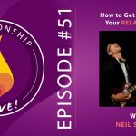 51: Neil Sattin: How to Get Inspired in Your Relationship