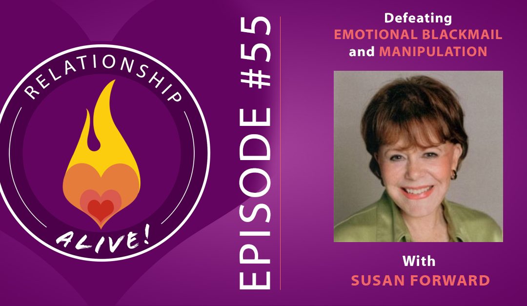 55: Defeating Emotional Blackmail and Manipulation with Susan Forward -  Neil Sattin.com