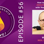 56 – How to Create Amazing Days with Your Partner