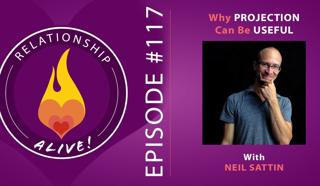 117: Why Projection Can Be Useful - Neil Sattin