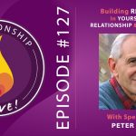 127: Peter Levine – Building Resiliency in Yourself, Your Relationship, and Your Children
