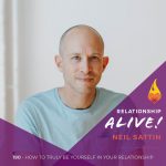 190: How to Truly Be Yourself in Your Relationship
