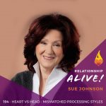 194: Heart vs. Head: Mismatched Processing Styles with Sue Johnson