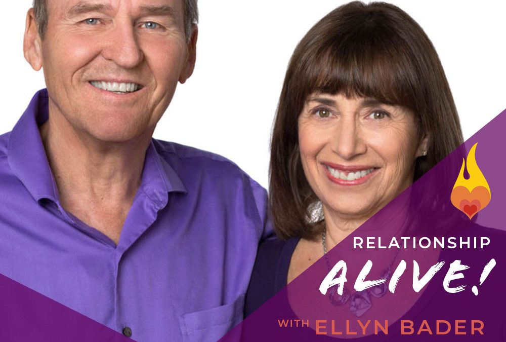 204: Communication that Grows Your Relationship - with Ellyn Bader and Peter Pearson