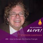 210: How to Escape the Drama Triangle – with Stephen Karpman