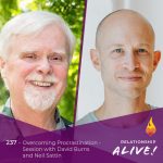 237: Overcoming Procrastination – Session with David Burns and Neil Sattin