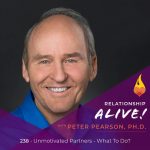 238: Unmotivated Partners – What To Do? – with Pete Pearson